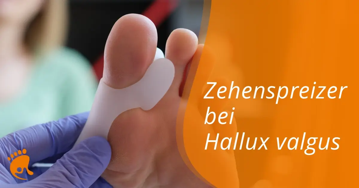 Zehen­sprei­zer bei Hal­lux val­gus: Anwen­dung, Wir­kung und Tipps